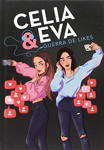 Celia y Eva : guerra de likes