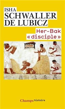 Her-Bak, disciple de la sagesse égyptienne