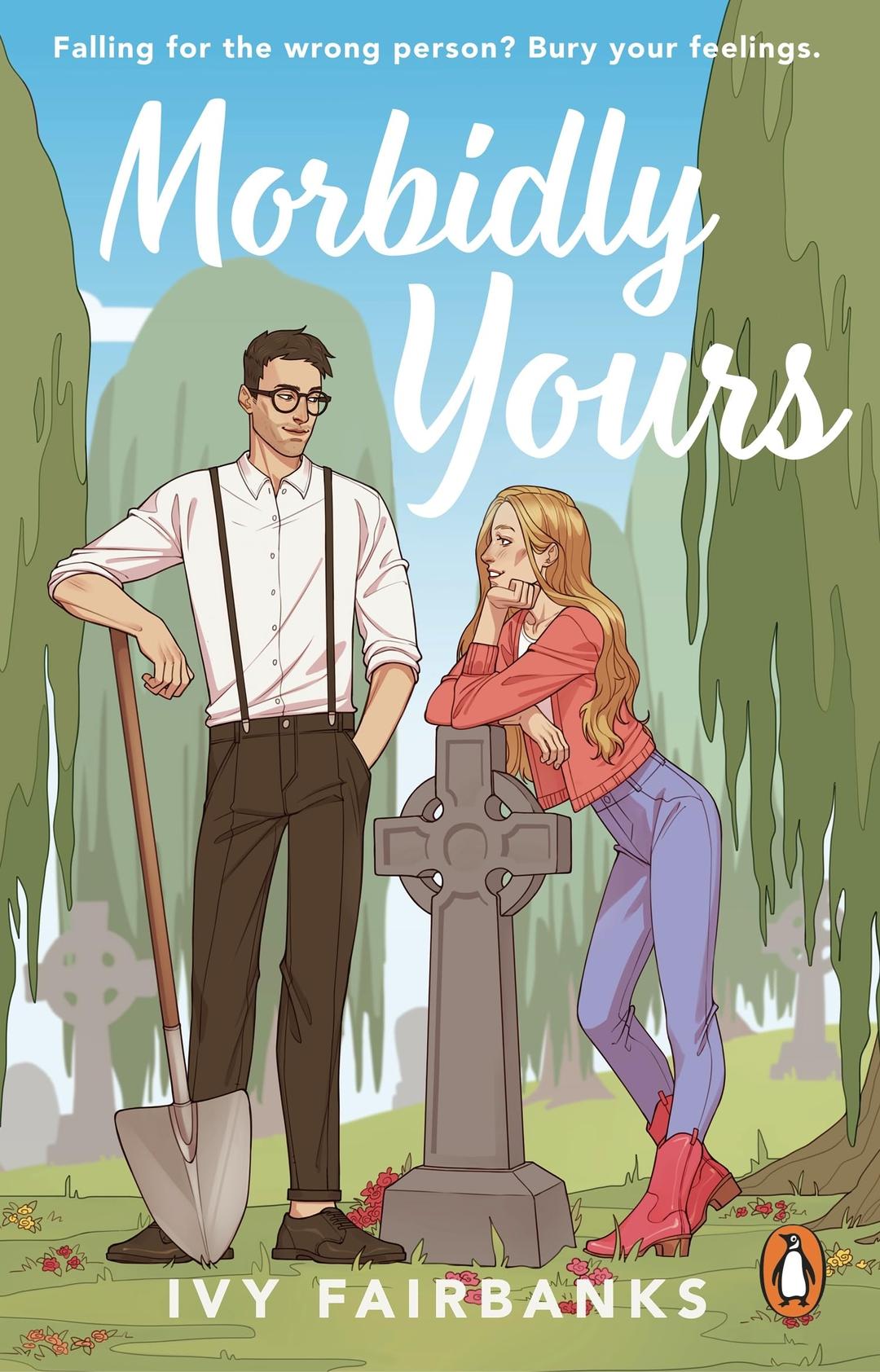 Morbidly Yours: A TikTok sensation – the most hilarious and feel-good opposites attract romance of 2024 (Love in Galway, 1)