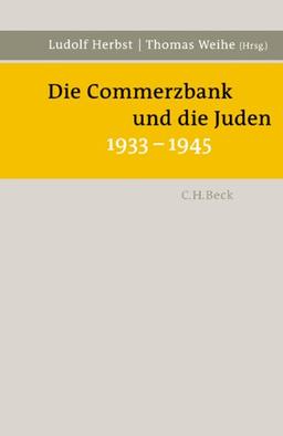 Die Commerzbank und die Juden 1933-1945