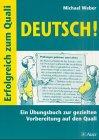 Erfolgreich zum Quali Deutsch!: Ein Übungsbuch zur gezielten Vorbereitung auf den Quali