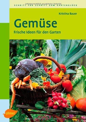 Gemüse: Frische Ideen für den Garten