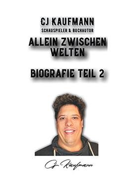 Allein Zwischen Welten: Biografie Teil 2