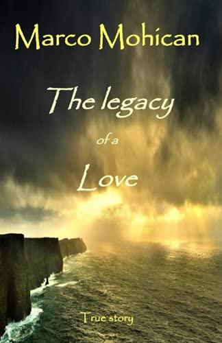 The legacy of a love