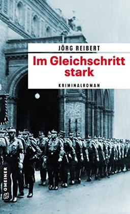 Im Gleichschritt stark: Kriminalroman (Kriminalkommissar Reinicke)