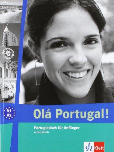 Olá Portugal / Arbeitsbuch: Portugiesisch für Anfänger (A1-A2)