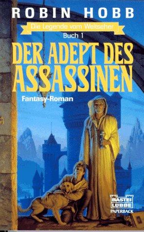 Der Adept des Assassinen. Die Legende vom Weitseher 01