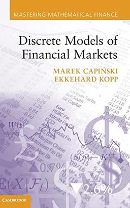 Discrete Models of Financial Markets (Mastering Mathematical Finance)