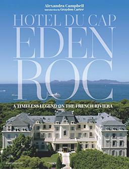 Hotel du Cap-Eden-Roc : a timeless legend on the French riviera