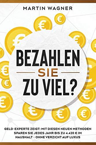 „Bezahlen Sie zu viel?“: Geld-Experte zeigt: Mit diesen neuen Methoden sparen Sie jedes Jahr bis zu 4.420 € im Haushalt - ohne Verzicht auf Luxus