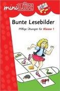 miniLÜK: Bunte Lesebilder: Pfiffige Übungen für Klasse 1: Pfiffige Übungen für Kinder ab Klasse 1