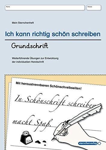 Ich kann richtig schön schreiben - Grundschrift: Mein Sternchenheft: Weiterführende Übungen zur Entwicklung der individuellen Handschrift