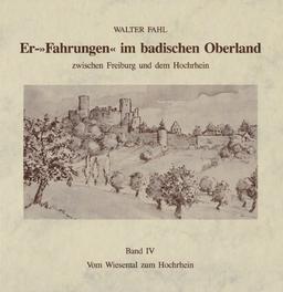 Er-Fahrungen im badischen Oberland / Vom Wiesental zum Hochrhein