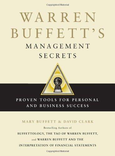 Warren Buffett's Management Secrets: Proven Tools for Personal and Business Success