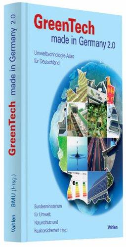 GreenTech made in Germany. Deutsche Ausgabe: Umwelttechnik-Atlas für Deutschland