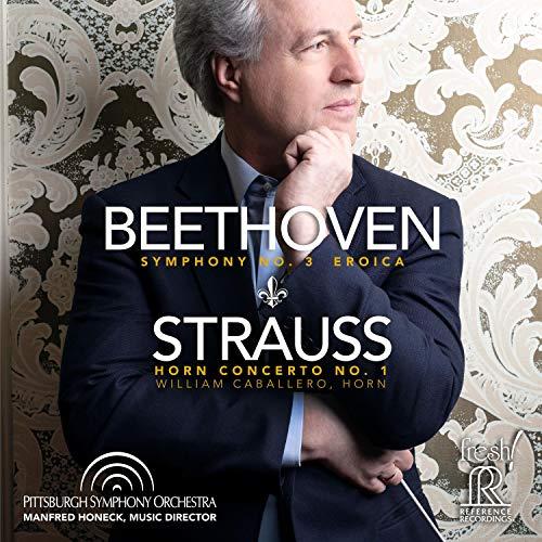 Beethoven: Eroica - Strauss: Horn Concerto No. 1