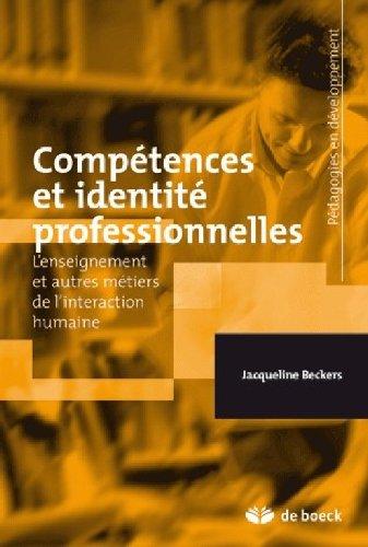 Compétences et identité professionnelles : l'enseignement et autres métiers de l'interaction humaine