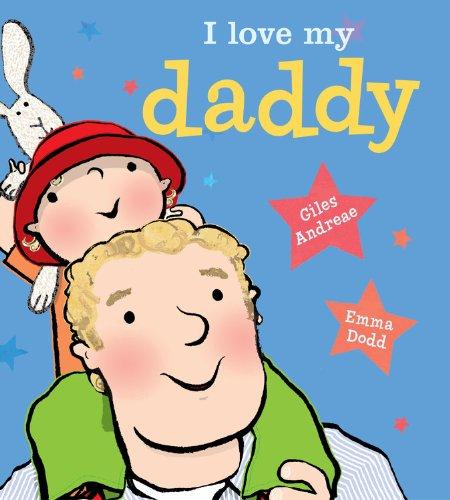 I Love My Daddy [board book]