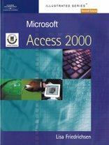 Microsoft Access 2000 - Illustrated Second Course (Illustrated Series: Second Course)