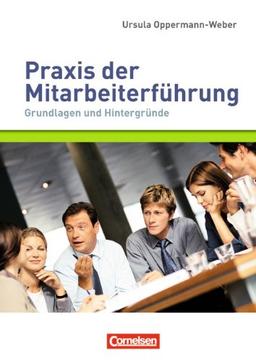 Managementkompetenz: Praxis der Mitarbeiterführung: Grundlagen und Hintergründe. Buch