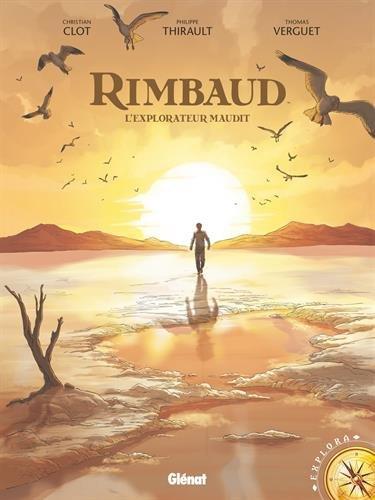 Rimbaud, l'explorateur maudit