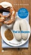 Tief in Bayern: Eine Ethnographie