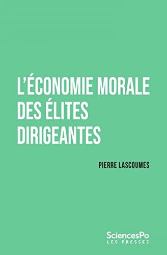 L'économie morale des élites dirigeantes