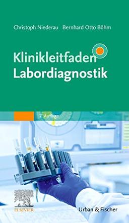 Klinikleitfaden Labordiagnostik: Mit Zugang zur Medizinwelt