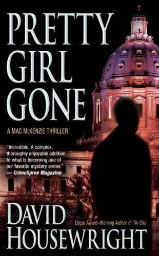 Housewright, D: PRETTY GIRL GONE (Mac McKenzie Mysteries)