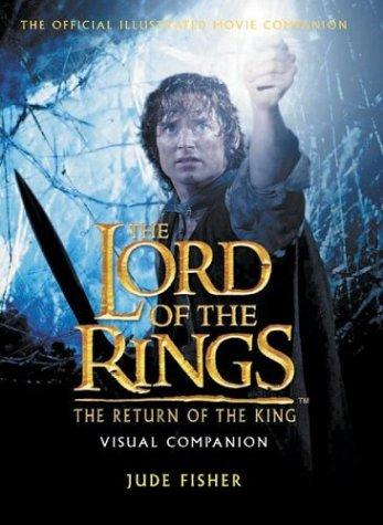 The Lord of the Rings. The Return of the King. Visual Companion