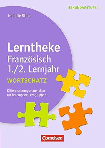 Lerntheke - Französisch: Wortschatz: 1./2. Lernjahr: Differenzierungsmaterialien für heterogene Lerngruppen. Kopiervorlagen