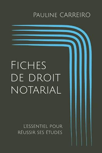 Fiches de droit notarial: L'essentiel pour réussir ses études