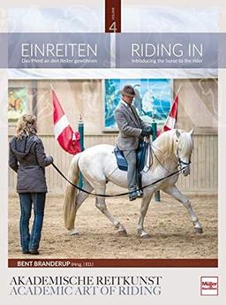 Einreiten: Das Pferd an den Reiter gewöhnen: Riding In: Introducing the horse to the rider