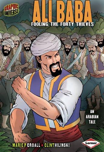 Ali Baba: Fooling the Forty Thieves (Graphic Myths and Legends)