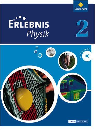 Erlebnis Physik - Ausgabe 2013 für Oberschulen in Niedersachsen: Schülerband 2