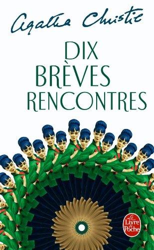 Dix brèves rencontres : recueil de nouvelles