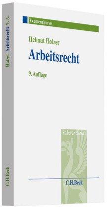 Arbeitsrecht: Arbeitsgerichtliches Urteilsverfahren und Rechtsfragen des materiellen Arbeitsrechts: Arbeitsgerichtliches Urteilsverfahren und ... Rechtsstand: voraussichtlich 1. Januar 2010