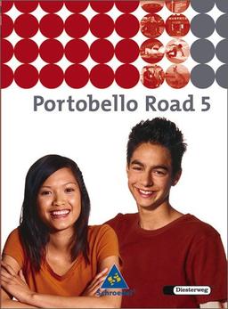 Portobello Road. Lehrwerk für den Englischunterricht des unteren bis mittleren Lernniveaus - Ausgabe 2005: Portobello Road - Ausgabe 2005: Textbook 5