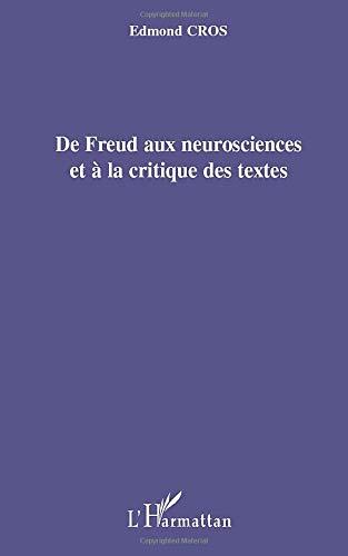 De Freud aux neurosciences et à la critique des textes