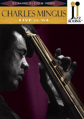 Charles Mingus - Live in '64 (Jazz Icons)