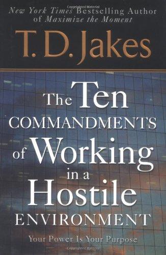 The Ten Commandments Of Working In A Hostile Environment