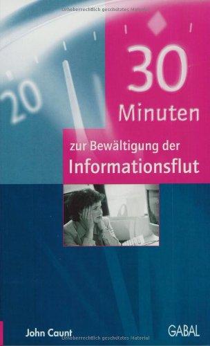 30 Minuten zur Bewältigung der Informationsflut