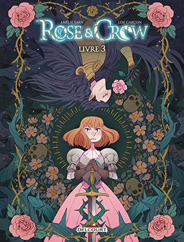 Rose & Crow. Vol. 3