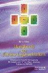 Handbuch der Karten-Legetechniken: Die beliebtesten Orakel für Wahrsagekarten. Mit Interpretationen für Tarot, Kipper, Lenormand, Praeciosas und Skatkarten