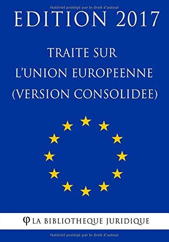 Traité sur l'Union Européenne (Version Consolidée)