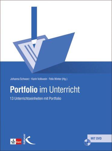 Portfolio im Unterricht: 13 Unterrichtseinheiten mit Portfolio