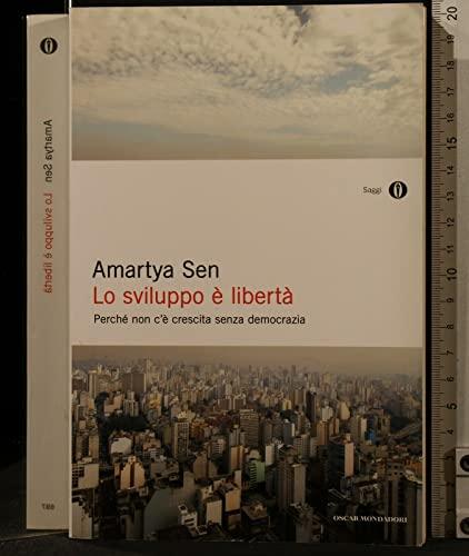 Lo sviluppo è libertà. Perché non c'è crescita senza democrazia