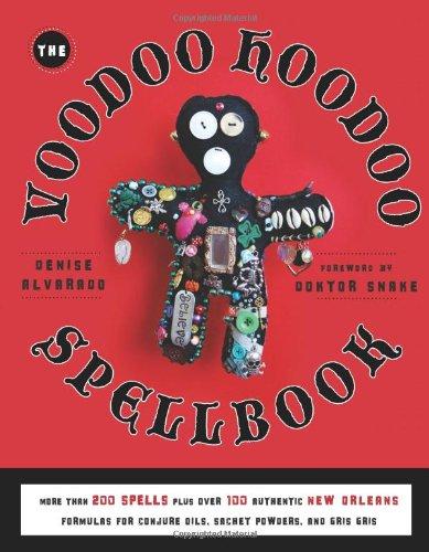 The Voodoo Hoodoo Spellbook