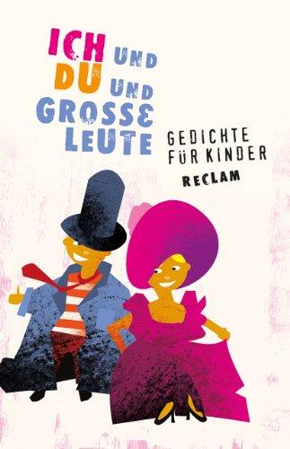 Ich und Du und große Leute: Gedichte für Kinder