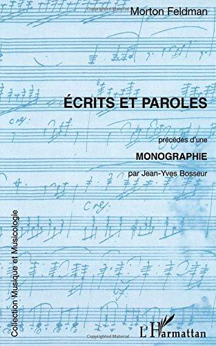 Ecrits et paroles. Monographie